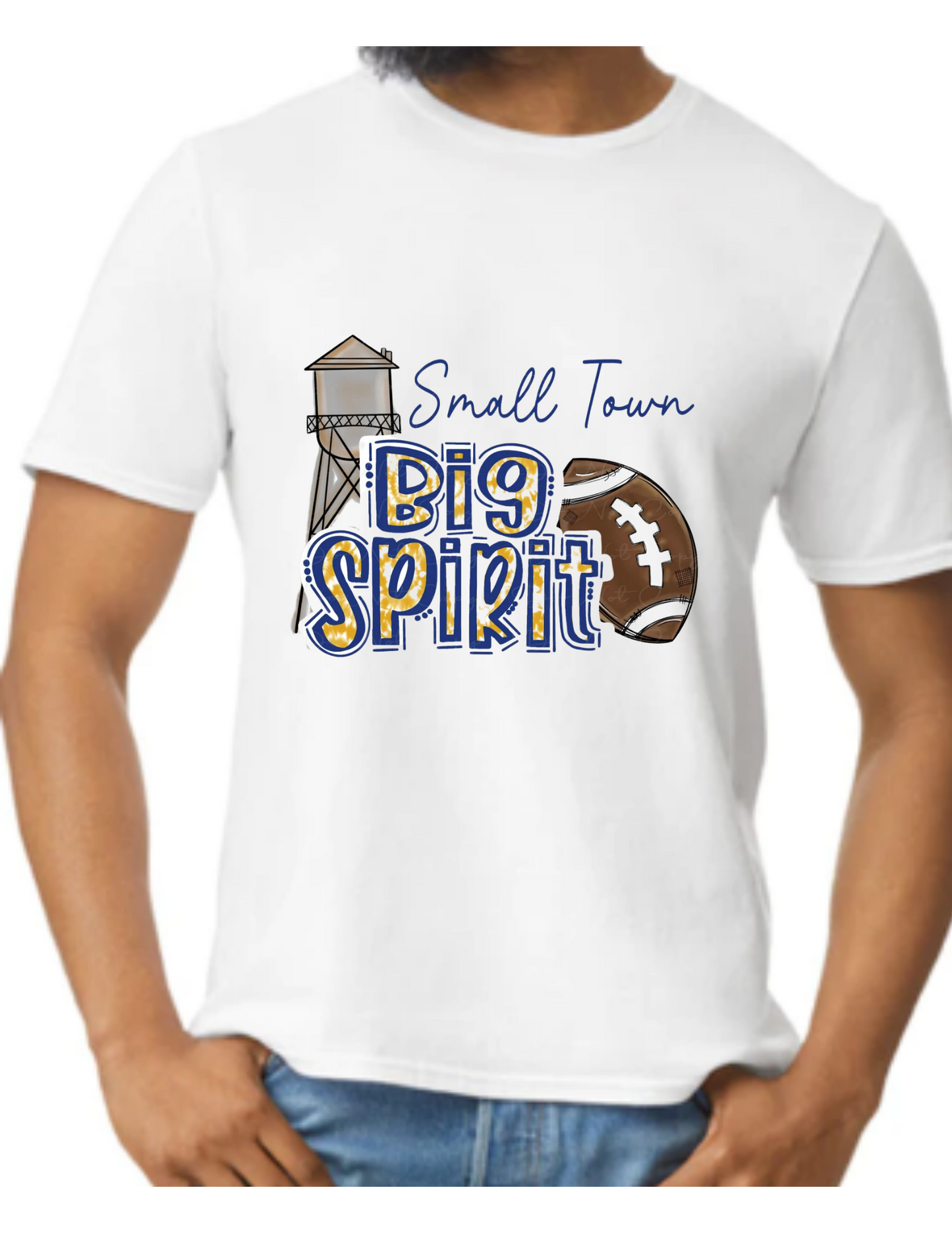 Small Town Big Spirit (Small-XL)